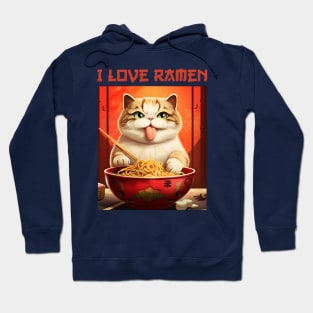 Quirky Kitty Cat Eating Ramen - I Love Ramen Hoodie